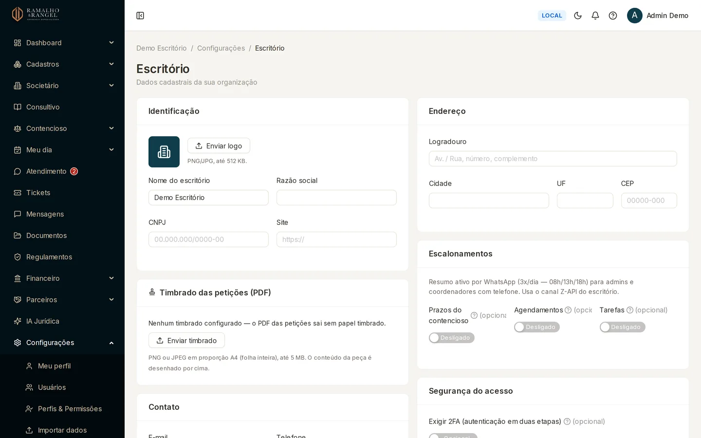 Os dados da sua organização ficam em Configurações › Escritório. Toda tela, lista e relatório mostra apenas o que é dela.